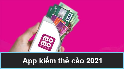 App kiếm thẻ cào 2021 - ví điện tử Momo