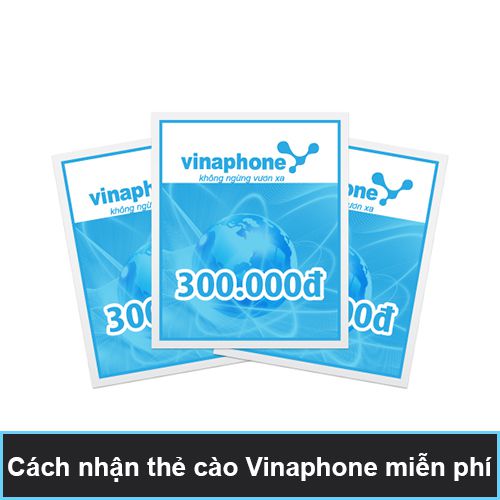 Cách nhận thẻ cào Vinaphone miễn phí có hình thức nào?
